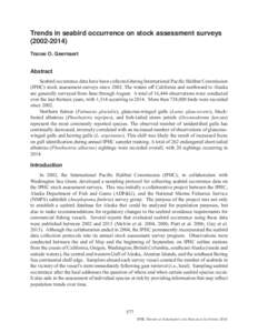 Trends in seabird occurrence on stock assessment surveysTracee O. Geernaert Abstract Seabird occurrence data have been collected during International Pacific Halibut Commission