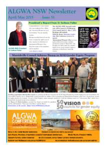 ALGWA NSW Newsletter April/May 2015 Issue 51  President’s Report from Cr Colleen Fuller