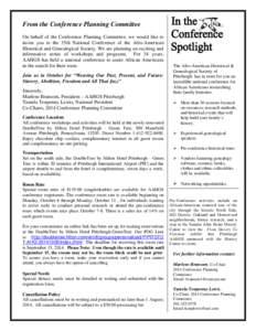 From the Conference Planning Committee On behalf of the Conference Planning Committee, we would like to invite you to the 35th National Conference of the Afro-American Historical and Genealogical Society. We are planning