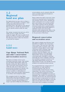 1.2 Regional land use plan The Regional land use plan, shown in figure 4, builds on the opportunities, constraints, values and planning issues discussed in the