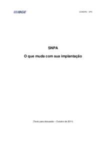 COAGRO - DPE  SNPA O que muda com sua implantação  (Texto para discussão – Outubro de 2011)