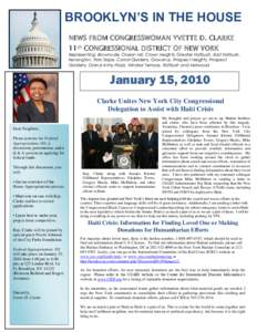 BROOKLYN’S IN THE HOUSE NEWS FROM CONGRESSWOMAN YVETTE D. CLARKE 11th CONGRESSIONAL DISTRICT OF NEW YORK Representing: Brownsville, Ocean Hill, Crown Heights, Greater Flatbush, East Flatbush, Kensington, Park Slope, Ca