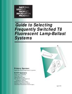 Guide to Selecting Frequently Switched T8 Fluorescent Lamp-Ballast Systems  Primary Sponsor