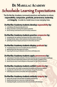 De Marillac Academy Schoolwide Learning Expectations The De Marillac Academy community practices and teaches six virtues - responsibility, compassion, gratitude, perseverance, leadership, and integrity - in order to mode