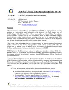 GCIC Non-Criminal Justice Operations Bulletin[removed]SUBJECT: GCIC Non–Criminal Justice Operations Bulletins  CONTACT:
