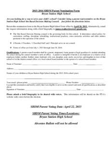 SBDM Parent Nomination Form Bryan Station High School Are you looking for a way to serve your child’s school? Consider being a parent representative on the Bryan Station High School Site Based Decision Making