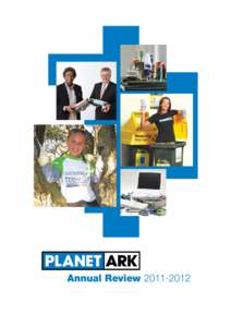 Annual Review[removed]  Planet Ark’s campaigns and initiatives: 2