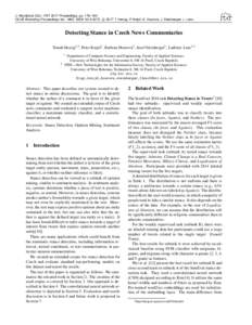 J. Hlaváˇcová (Ed.): ITAT 2017 Proceedings, pp. 176–180 c 2017 T. Hercig, P. Krejzl, B. Hourová, J. Steinberger, L. Lenc CEUR Workshop Proceedings Vol. 1885, ISSN, Detecting Stance in Czech News Commentar