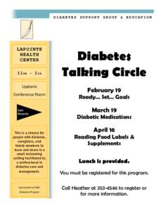 DIABETES SUPPORT GROUP & EDUCATION  LAPOINTE HEALTH CENTER 11 A M - 1 P M