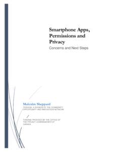Smartphone Apps, Permissions and Privacy Concerns and Next Steps  Malcolm Sheppard