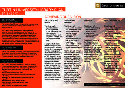 CURTIN UNIVERSITY LIBRARY PLAN[removed]OUR VISION WHERE WE ARE GOING “An international leader in information management: