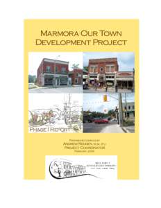 Marmora Our Town Development Project Phase I Report Prepared & Compiled by