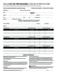 KAPLEN JCC ON THE PALISADES CLASS REGISTRATION FORM 411 East Clinton Avenue | Tenafly, New Jersey 07670 | Phone: [removed] | Fax: [removed] | www.jccotp.org Please print clearly. All information is required for pro