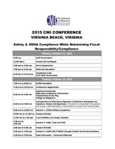 2015 CMI CONFERENCE VIRGINIA BEACH, VIRGINIA Safety & OSHA Compliance While Maintaining Fiscal Responsibility/Compliance Monday, October 12, 2015 9:00 am