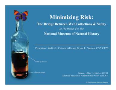 Minimizing Risk: The Bridge Between Wet Collections & Safety In The Design For The National Museum of Natural History