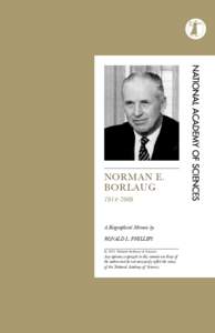 Norman E. Borlaug[removed]A Biographical Memoir by Ronald L. Phillips