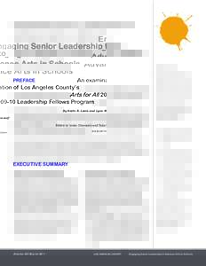   Engaging Senior Leadership to Advance Arts in Schools An examination of Los Angeles County’s