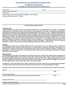 Drexel University & Bachelors Barge Club Boathouse Programs Assumption of Risk and Release of Liability Form Participant Name: