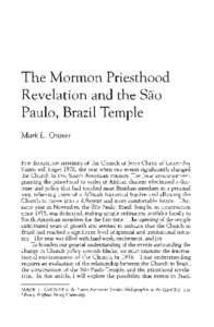 The Mormon Priesthood Revelation and the Sao Paulo, Brazil Temple Mark L. Grover  FEW BRAZILIAN MEMBERS of the Church of Jesus Christ of Latter-day