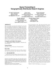 Query Forwarding in Geographically Distributed Search Engines B. Barla Cambazoglu Emre Varol