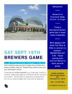 $28/person S Brewers vs Cincinnati Reds:10 pm