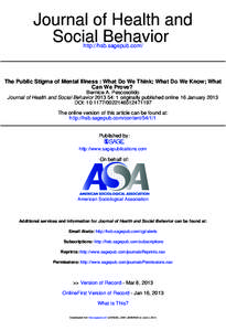 Journal of Health and Social Behavior http://hsb.sagepub.com/ The Public Stigma of Mental Illness : What Do We Think; What Do We Know; What Can We Prove?