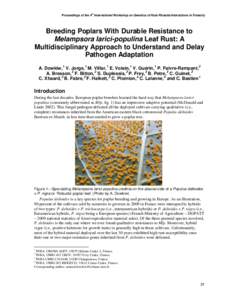 During the last decades, European poplar breeders learned the hard way that Melampsora larici-populina has an impressive adaptive potential