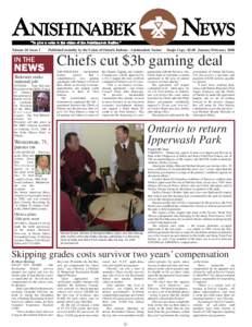 Volume 20 Issue 1  Published monthly by the Union of Ontario Indians - Anishinabek Nation IN THE