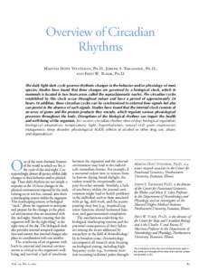 Overview of Circadian  Rhythms Martha Hotz Vitaterna, Ph.D., Joseph S. Takahashi, Ph.D., and Fred W. Turek, Ph.D.