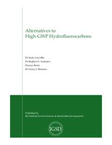 Environment / Propellants / Greenhouse gases / Organofluorides / Montreal Protocol / 1 / 1 / 1 / 2-Tetrafluoroethane / Chlorofluorocarbon / 2 / 3 / 3 / 3-Tetrafluoropropene / Greenhouse gas / Chemistry / Refrigerants / Heating /  ventilating /  and air conditioning