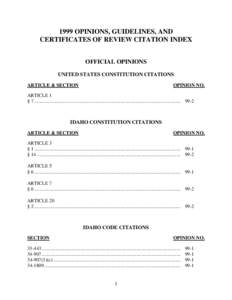 1999 OPINIONS, GUIDELINES, AND CERTIFICATES OF REVIEW CITATION INDEX OFFICIAL OPINIONS UNITED STATES CONSTITUTION CITATIONS ARTICLE & SECTION