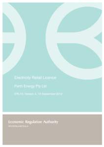 Electricity Retail Licence Perth Energy Pty Ltd ERL10, Version 4, 19 September 2012 Economic Regulation Authority