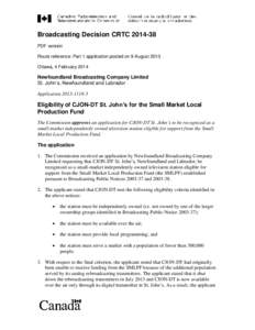 Broadcasting Decision CRTC[removed]PDF version Route reference: Part 1 application posted on 9 August 2013 Ottawa, 4 February[removed]Newfoundland Broadcasting Company Limited