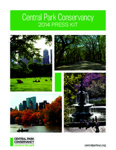 Central Park Conservancy 2014 PRESS Kit centralparknyc.org  Company Overview