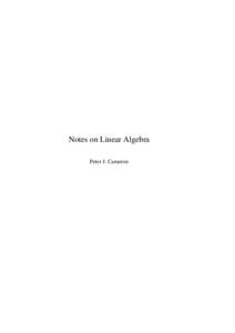 Notes on Linear Algebra Peter J. Cameron ii  Preface