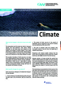 FACT SHEET  THE INFLUENCE OF ARCTIC SEA ICE ON WEATHER AND CLIMATE IN EUROPE  What do the changes in the Arctic have to do with