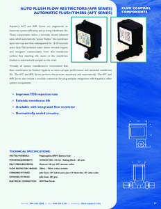 AUTO FLUSH FLOW RESTRICTORS (AFR SERIES) AUTOMATIC FLUSH TIMERS (AFT SERIES) FLOW CONTROL COMPONENTS