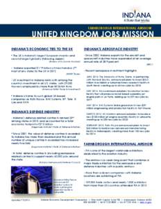 FARNBOROUGH INTERNATIONAL AIRSHOW  UNITED KINGDOM JOBS MISSION INDIANA’S ECONOMIC TIES TO THE UK  INDIANA’S AEROSPACE INDUSTRY