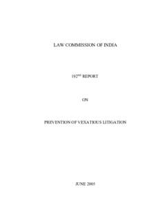 Legal terms / Abuse / Tort law / Vexatious litigation / Frivolous or vexatious / Frivolous litigation / Filing / Law Commission of India / Abuse of process / Law / Abuse of the legal system / Civil procedure