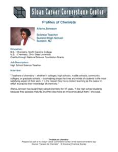 Profiles of Chemists Allene Johnson Science Teacher Summit High School Summit, NJ Education: