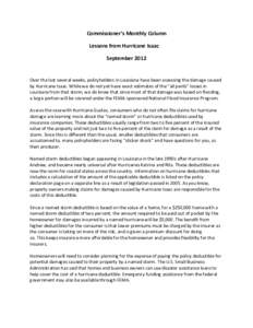 Commissioner’s Monthly Column Lessons from Hurricane Isaac September 2012 Over the last several weeks, policyholders in Louisiana have been assessing the damage caused by Hurricane Isaac. While we do not yet have exact