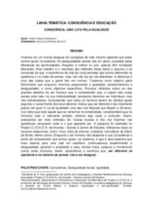 LINHA TEMÁTICA: CONSCIÊNCIA E EDUCAÇÃO CONSCIÊNCIA: UMA LUTA PELA IGUALDADE 1 Autor: Víctor Araújo Chalonçom 2