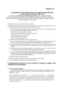 Allegato G4 Stati, qualità personali e fatti che devono essere oggetto di autocertificazione ai sensi del D.P.R. 28 dicembre 2000, n. 445 per il rilascio del certificato di onorabilità professionale ( good standing) al