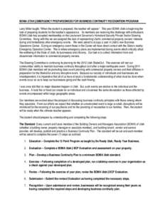 BOMA UTAH | EMERGENCY PREPAREDNESS FOR BUSINESS CONTINUITY RECOGNITION PROGRAM Larry Miller taught, “When the student is prepared, the teacher will appear.” This year BOMA Utah is beginning the task of preparing stud