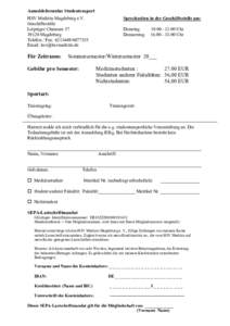 Anmeldeformular Studentensport HSV Medizin Magdeburg e.V. Geschäftsstelle Leipziger ChausseeMagdeburg Telefon / Fax: 
