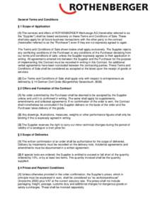 General Terms and Conditions § 1 Scope of Application (1) The services and offers of ROTHENBERGER Werkzeuge AG (hereinafter referred to as the “Supplier”) shall be based exclusively on these Terms and Conditions of 