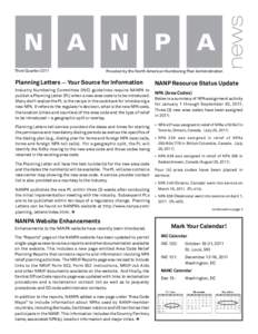 Third Quarter[removed]Provided by the North American Numbering Plan Administration Planning Letters — Your Source for Information Industry Numbering Committee (INC) guidelines require NANPA to