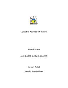 Legislative Assembly of Nunavut  Annual Report April 1, 2008 to March 31, 2009