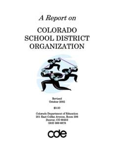 A Report on Colorado School District Organization