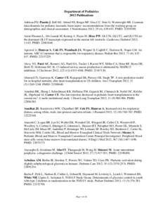 Department of Pediatrics 2012 Publications Adelson PD, Pineda J, Bell MJ, Abend NS, Berger RP, Giza CC, Hotz G, Wainwright MS. Common data elements for pediatric traumatic brain injury: recommendations from the working g